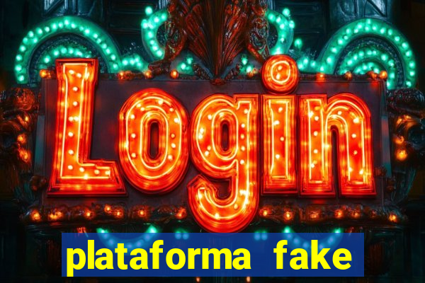 plataforma fake para brincar